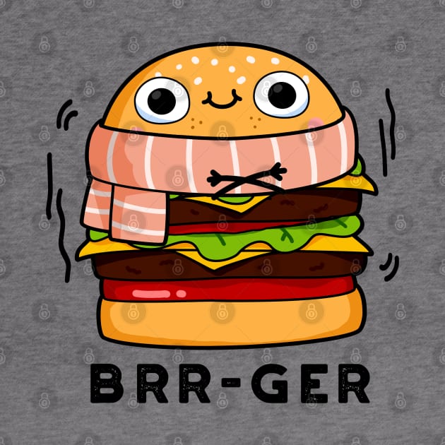 Brr-ger Cute Freezing Burger Pun by punnybone